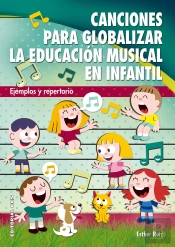 Canciones Para Globalizar La Educación Musical En Infantil
