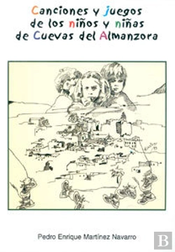 Bertrand.pt - Canciones Y Juegos De Los Niños Y Niñas De Cuevas De Almanzora