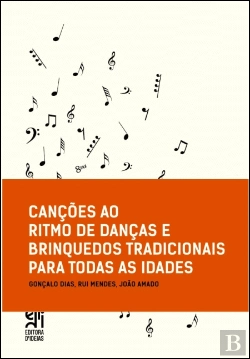 Bertrand.pt - Canções ao Ritmo de Danças e Brinquedos Tradicionais para Todas as Idades