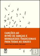 Canções ao Ritmo de Danças e Brinquedos Tradicionais para Todas as Idades
