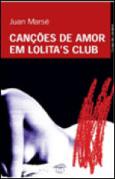 Canções de Amor em Lolita's Club