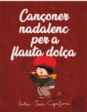 Cançoner Catala Nadalenc Tradicional Popular Per A Flauta Dolça