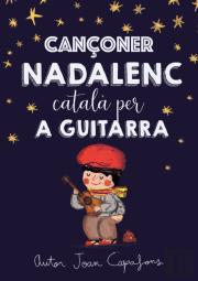 Cançoner Catala Nadalenc Tradicional Popular Per A Guitarra