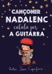 Cançoner Catala Nadalenc Tradicional Popular Per A Guitarra