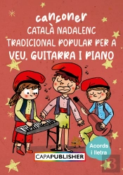 Cançoner Catala Nadalenc Tradicional Popular Per Piano Guitarra I