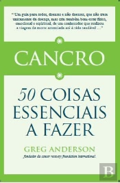 Cancro - 50 Coisas Essenciais a Fazer