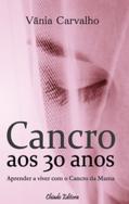 Cancro aos 30 anos 