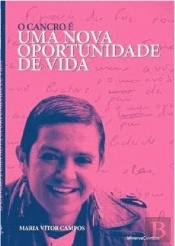 Cancro é uma Nova Oportunidade de Vida