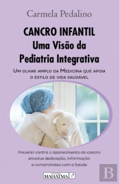 Cancro Infantil - Uma Visão da Pediatria Integrativa