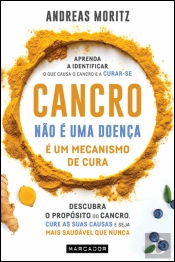 Cancro não é Uma Doença, é Um Mecanismo de Cura