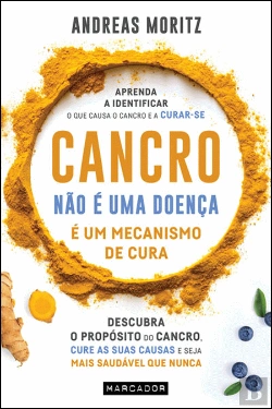 Bertrand.pt - Cancro não é Uma Doença, é Um Mecanismo de Cura