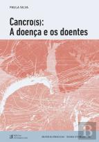 Cancro(s): A Doença e os Doentes