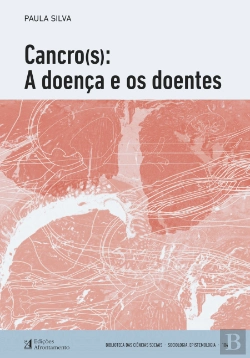 Bertrand.pt - Cancro(s): A Doença e os Doentes