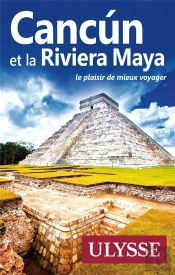 Cancun Et La Riviera Maya