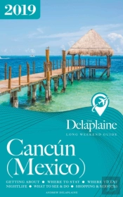 Cancun - The Delaplaine 2019 Long Weeken