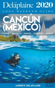 Cancun - The Delaplaine 2020 Long Weeken