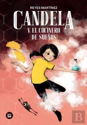 Candela Y El Cocinero De Sueños