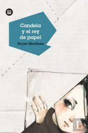 Candela Y El Rey De Papel