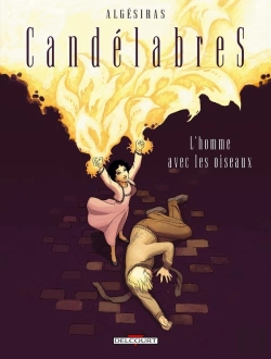 Bertrand.pt - Candelabres Tome 4 ; L'Homme Avec Les Oiseaux