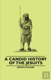 Candid History Of The Jesuits