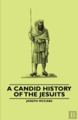 Bertrand.pt - Candid History Of The Jesuits