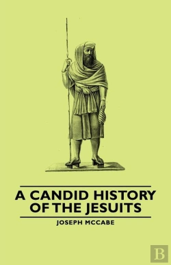 Bertrand.pt - Candid History Of The Jesuits