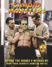 Candid Monsters Volume 2: Behind The Sce