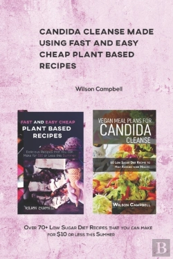 Bertrand.pt - Candida Cleanse Made Using Fast And Easy Cheap Plant Based Recipes