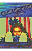 Candidates, Cartel, And Chaos