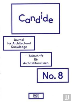 Bertrand.pt - Candide. Journal For Architectural Knowledge N. 8 /Anglais/Allemand