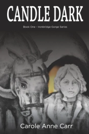 Candle Dark : Book One - Ironbridge Gorg