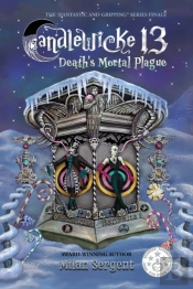 Candlewicke 13: Death'S Mortal Plague: B