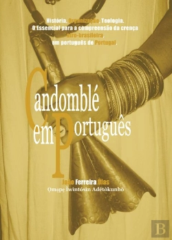 Bertrand.pt - Candomblé em Português - História, Organização, Teologia