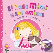 Candy, La Gatita Mágica (El Hada Mimi Y Sus Amigas)