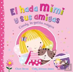 Bertrand.pt - Candy, La Gatita Mágica (El Hada Mimi Y Sus Amigas)