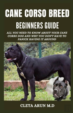 Bertrand.pt - Cane Corso Breed Beginner'S Guide
