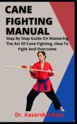 Cane Fighting Manual