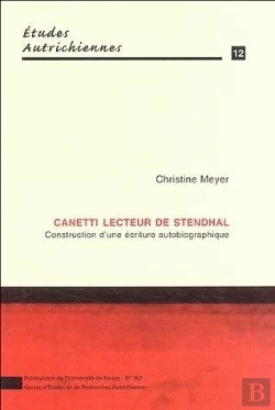 Bertrand.pt - Canetti, Lecteur De Stendhal : Construction D'Une Écriture Autobiographique