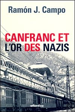 Bertrand.pt - Canfranc Et L'Or Des Nazis