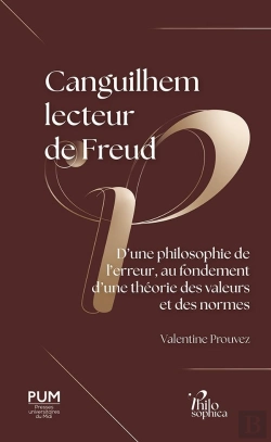 Bertrand.pt - Canguilhem Lecteur De Freud : D'Une Philosophie De L'Erreur, Au Fondement D'Une Théorie Des Valeurs Et Des Normes