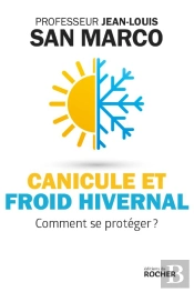Canicule Et Froid Hivernal ; Comment Se Protéger ?