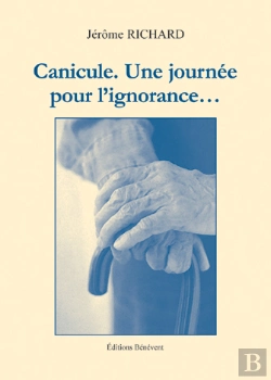 Bertrand.pt - Canicule, Une Journée Pour L'Ignorance