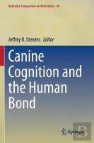 Canine Cognition And The Human Bond