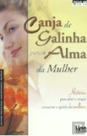 Canja de galinha Para a Alma da Mulher