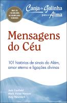 Canja de Galinha para a Alma: Mensagens do Céu