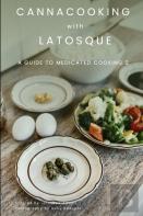 Canna Cooking With Latosque