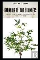 Cannabis 101 For Beginners