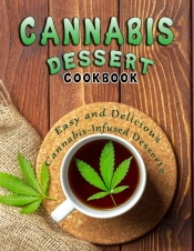 Cannabis Dessert Cookbook