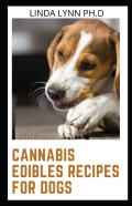 Cannabis Edibles Recipes For Dogs