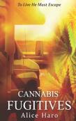 Cannabis Fugitives